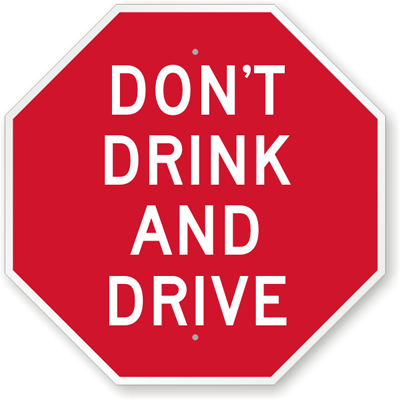 Don't drink and drive stop sign