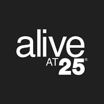 Alive at 25